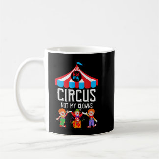 Nicht mein Zirkus, nicht meine Clowns, Zirkusmitar Kaffeetasse