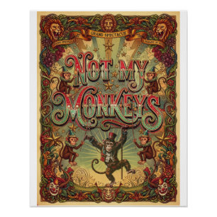 Nicht meine Affen! Vintage Zirkusposter Design Poster