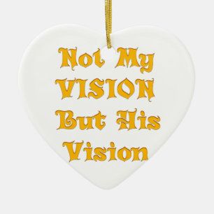 Nicht meine Vision, sondern seine Vision Kunstprin Keramikornament