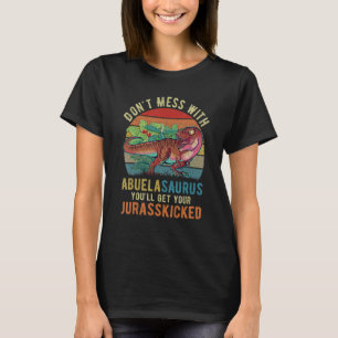 Nicht mit Abuelasaurus durcheinander bringen, Jura T-Shirt