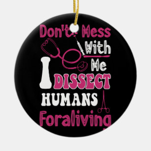 Nicht mit chirurgischer Technik durcheinander brin Keramik Ornament