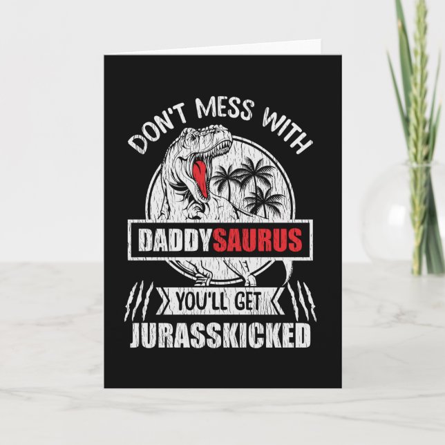 Nicht mit Daddy Saurus Dinosaur Vater Karte (Vorderseite)