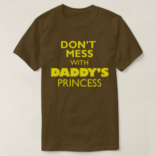 Nicht mit Daddys Prinzessin verwechseln T-Shirt