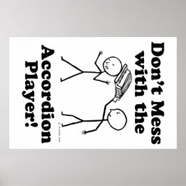 Nicht mit dem Accordion-Spieler durcheinander tret Poster