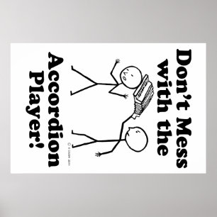 Nicht mit dem Accordion-Spieler durcheinander tret Poster