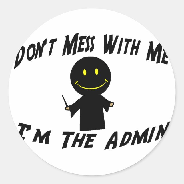 Nicht mit dem Administrator durcheinander Runder Aufkleber (Vorderseite)