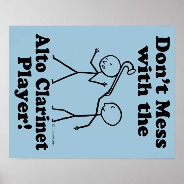 Nicht mit dem Alto Sax Player verwechseln Poster (Vorne)