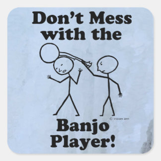 Nicht mit dem Banjo Player Square Sticker durchein