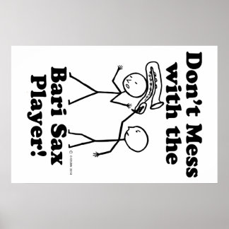 Nicht mit dem Bari Sax Player verwechseln Poster