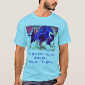 Nicht mit dem Bull Blue T-Shirt durcheinander brin