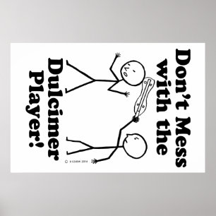 Nicht mit dem Dulcimer-Spieler durcheinander trete Poster