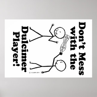 Nicht mit dem Dulcimer-Spieler durcheinander trete Poster