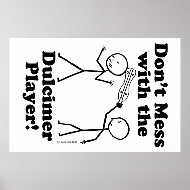 Nicht mit dem Dulcimer-Spieler durcheinander trete Poster (Vorne)