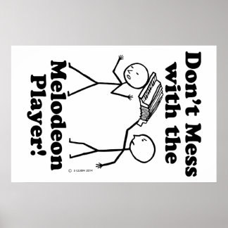 Nicht mit dem Melodeon-Spieler durcheinander trete Poster