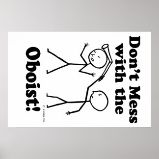 Nicht mit dem Oboisten durcheinander bringen Poster
