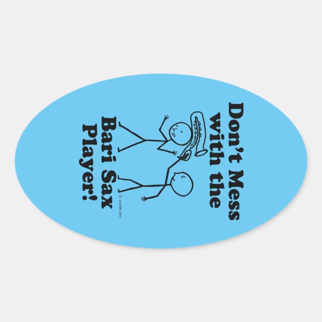 Nicht mit dem Oval-Aufkleber des Bari Sax Players  Ovaler Aufkleber (Vorderseite)