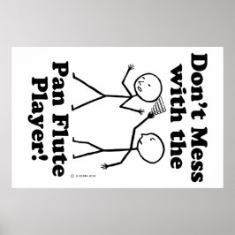 Nicht mit dem Pan Flute Player verwechseln Poster