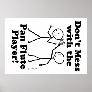 Nicht mit dem Pan Flute Player verwechseln Poster