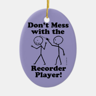 Nicht mit dem Recorder-Player anlegen Keramik Ornament