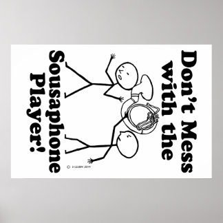 Nicht mit dem Sousaphone-Spieler durcheinander bri Poster