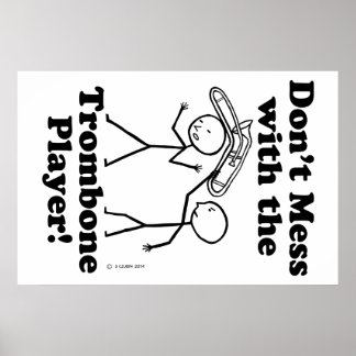 Nicht mit dem Trombone-Spieler durcheinander Poster