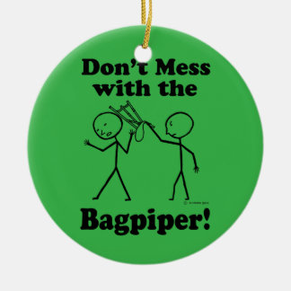Nicht mit den Bagpiper durcheinander bringen Keramik Ornament