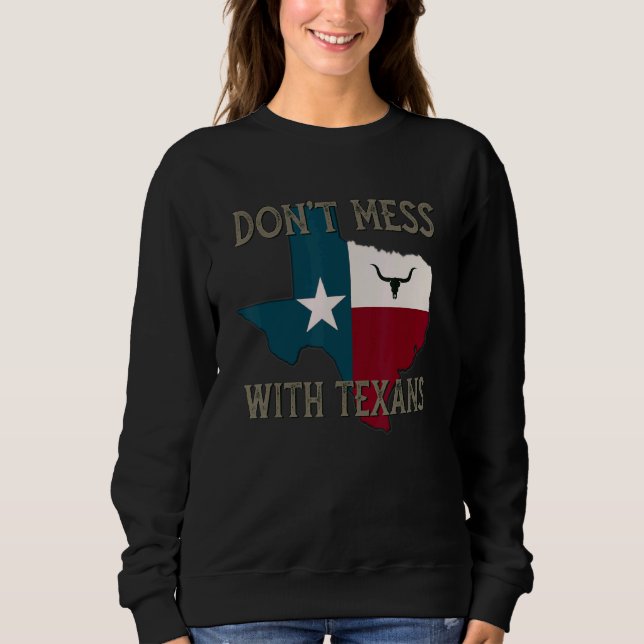 Nicht mit den Texanern verwechseln, die einsamen S Sweatshirt (Vorderseite)