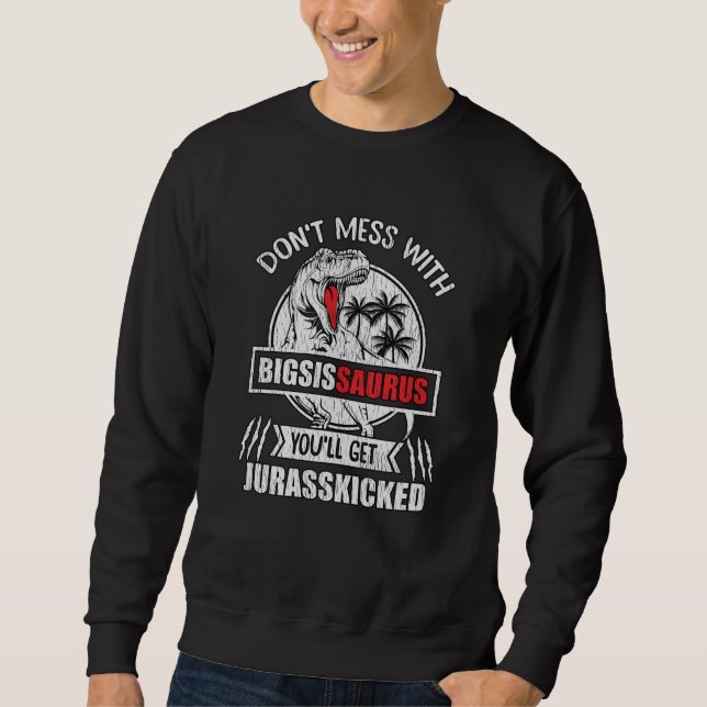 Nicht mit der großen Schwester Saurus Dinosaur-Fam Sweatshirt (Vorderseite)