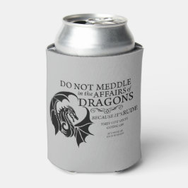 Nicht mit Drachen Cooler einmischen Dosenkühler