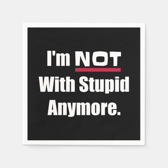 Nicht mit dummen Scheidungen noch lustiger brechen Serviette (Vorderseite)