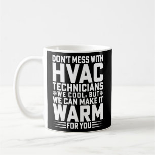 Nicht mit HVAC-Technikern mit Mechanik Kaffeetasse
