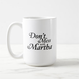 Nicht mit Martha-Kaffee-Tasse durcheinander bringe Kaffeetasse