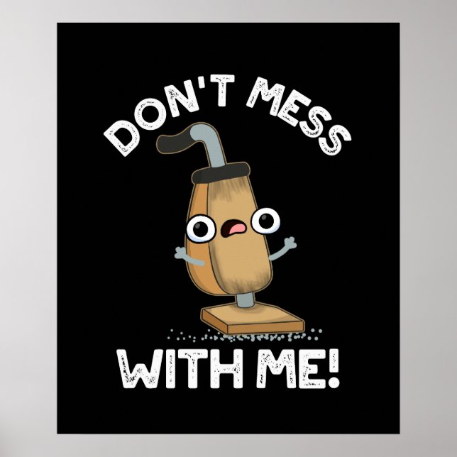 Nicht mit meinem Staubsauger pun dunkel BG durchei Poster (Vorne)