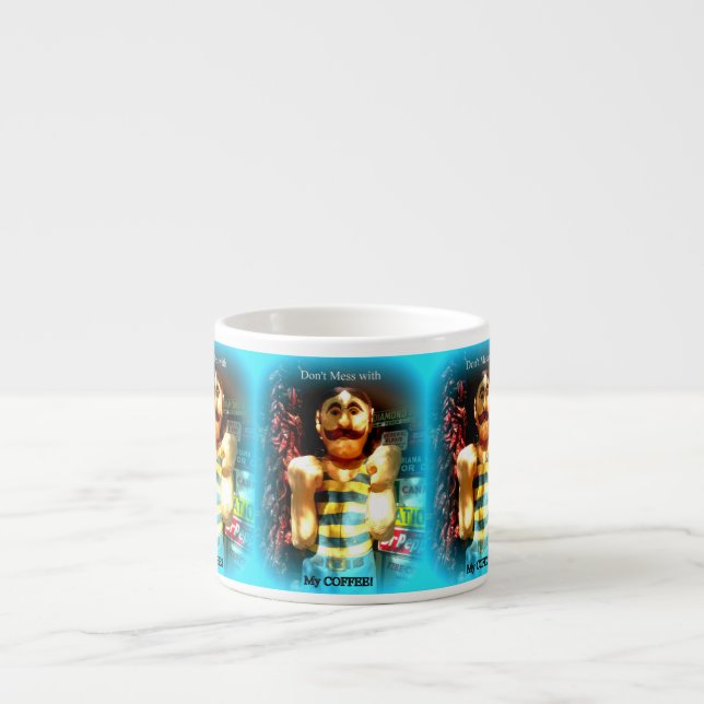 nicht mit meiner Kaffeespresso-Tasse durcheinander Espressotasse (Vorderseite)
