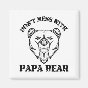 Nicht mit Papa-Bären durcheinander bringen Magnet