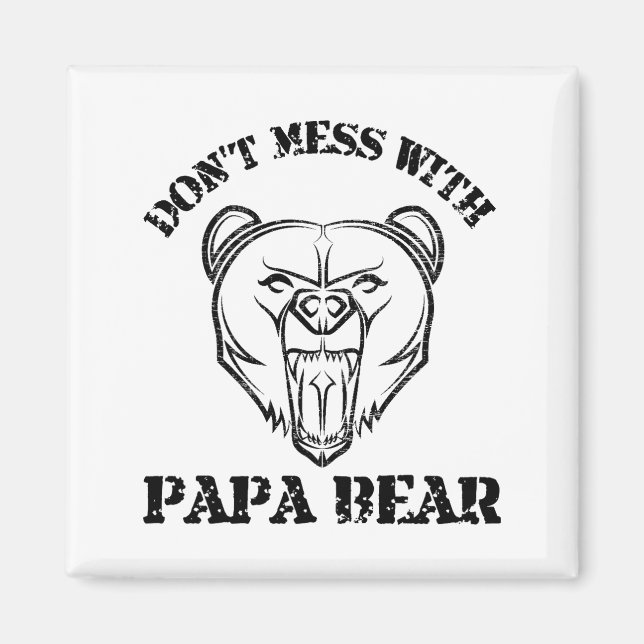 Nicht mit Papa-Bären durcheinander bringen Magnet (Vorne)