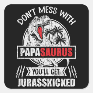 Nicht mit Papa Saurus Dinosaur Familienvater durch Quadratischer Aufkleber