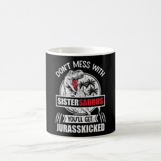 Nicht mit Sister Saurus Dinosaur Familienmädchen d Kaffeetasse (Mittel)