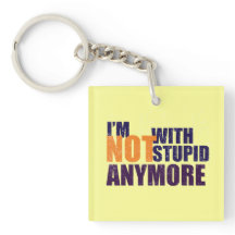 Nicht mit stupidem akryllischem Schlüsselanhänger