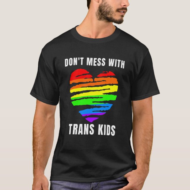 Nicht mit Trans Kids texas verprügeln, Trans Kid s T-Shirt (Vorderseite)