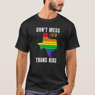Nicht mit Trans Kids texas verprügeln, Trans Kid s T-Shirt
