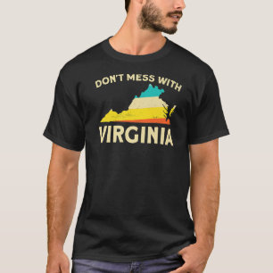 Nicht mit Virginia American Staat USA verwechseln T-Shirt