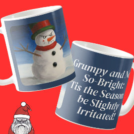 Nicht mögen Weihnachten Angry Snowman Grumpy Kaffeetasse