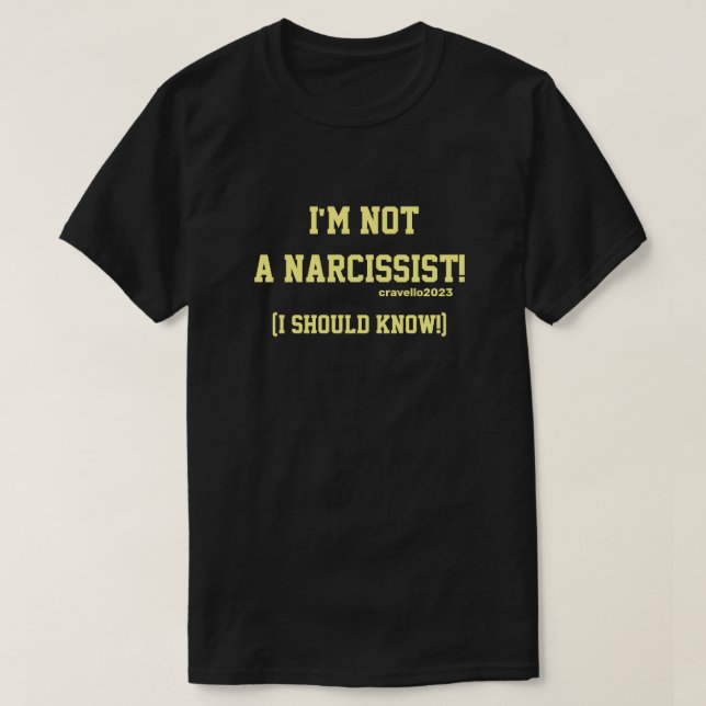 Nicht narzisstisch T-Shirt (Design vorne)