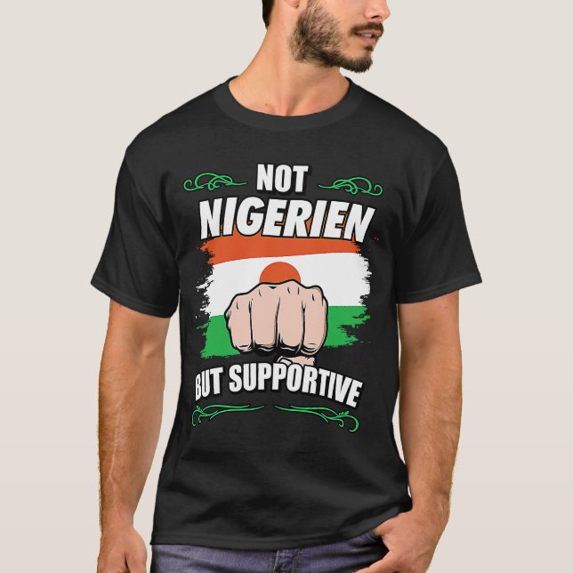 Nicht nigerianisch, aber unterstützend Tourist Nig T-Shirt (Vorderseite)