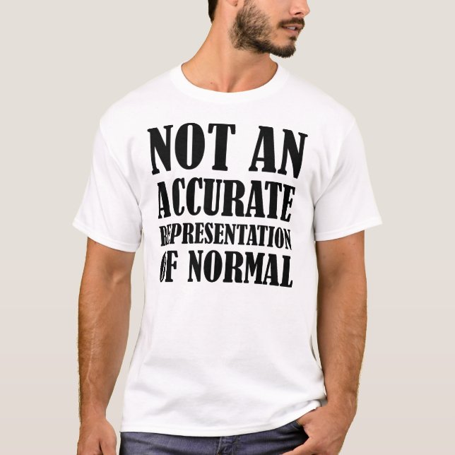 Nicht normaler lustiger T - Shirt (Vorderseite)