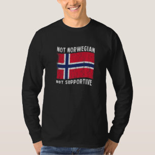 Nicht Norwegisch, aber unterstützende nationale Fl T-Shirt