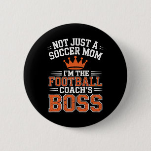 Nicht nur ein Fußball-Mama Football-Trainer-Boss S Button