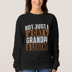 Nicht nur ein Katzen Großvater, ein legendärer Kat Sweatshirt
