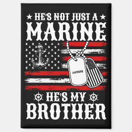 Nicht nur ein Marine, er ist mein Bruder Patriotis Magnet